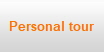 Personal tour